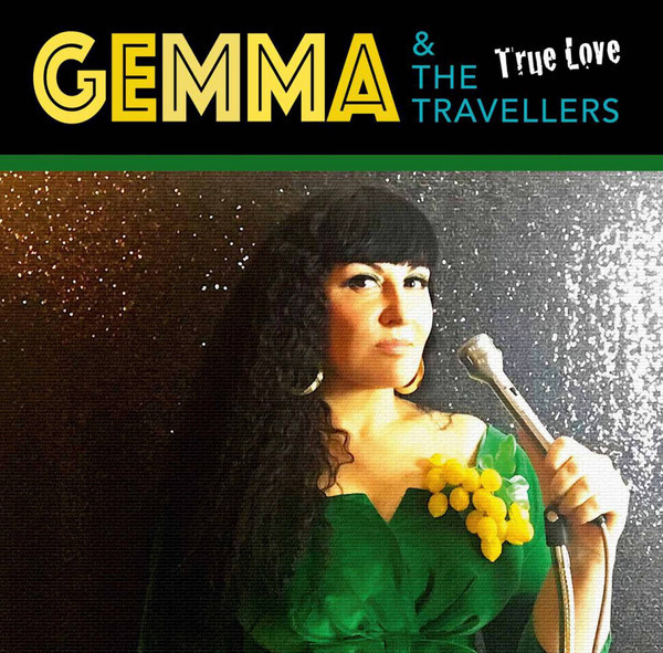Gemma & The Travellers True Love LP