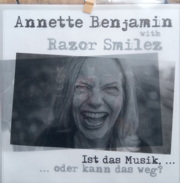 Annette Benjamin With Razor Smilez – Ist Das Musik,... ...Oder Kann Das Weg? LP