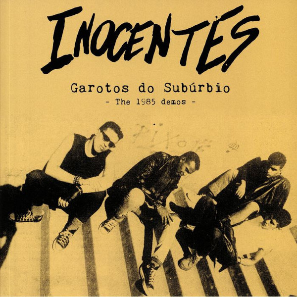 Inocentes – Garotos Do Suburbio: The 1985 Demos LP