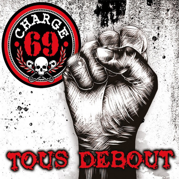 Charge 69 – Tous Debout LP