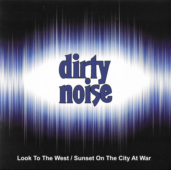 Dirty Noise – Look To The West 7
