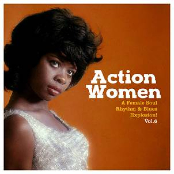 Various – Action Women Vol.6 A female Soul Rhythm&Blues Explosion EP