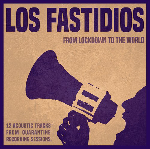 Los Fastidios – From Lockdown To The World LP