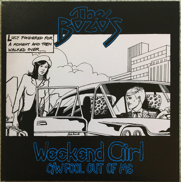 The Bozos – Weekend Girl / Fool Out Of Me 7