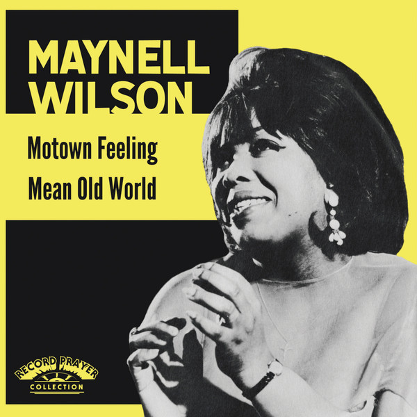 WILSON, MAYNELL - Motown Feeling / Mean Old World 7