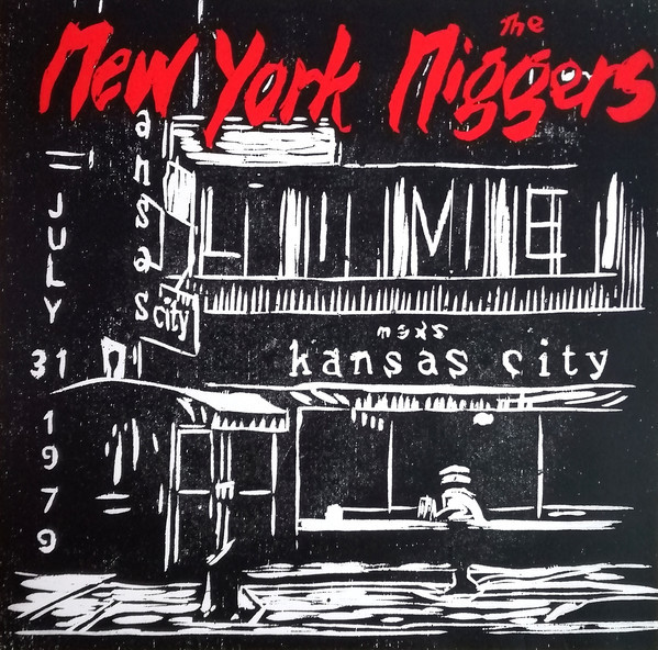 The New York Niggers* ‎– Live At Max's July 31 1979 LP