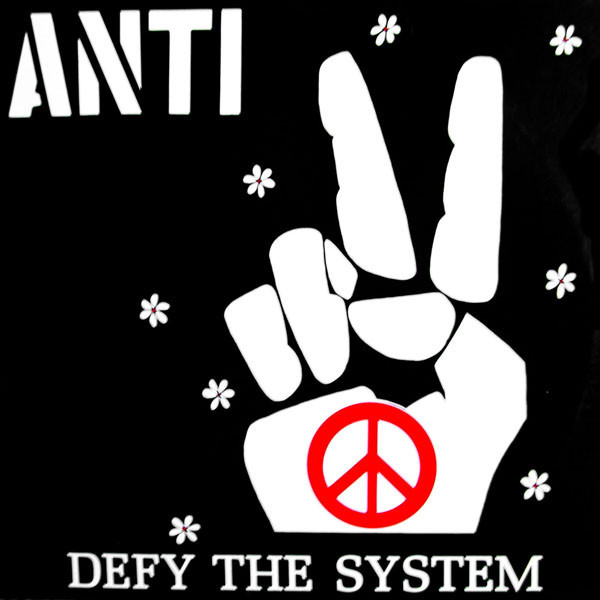 ANTI Defy The System LP