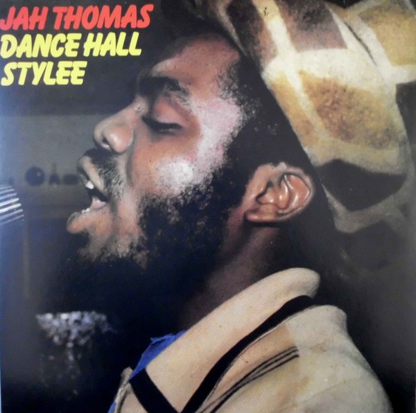 Jah Thomas – Dance Hall Stylee LP