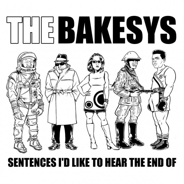The Bakesys ‎– Sentences I'd Like To Hear The End Of LP