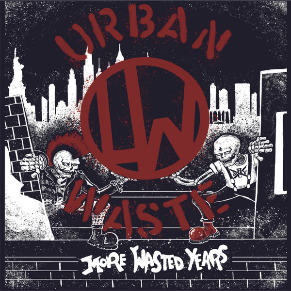 Urban Waste ‎– More Wasted Years LP