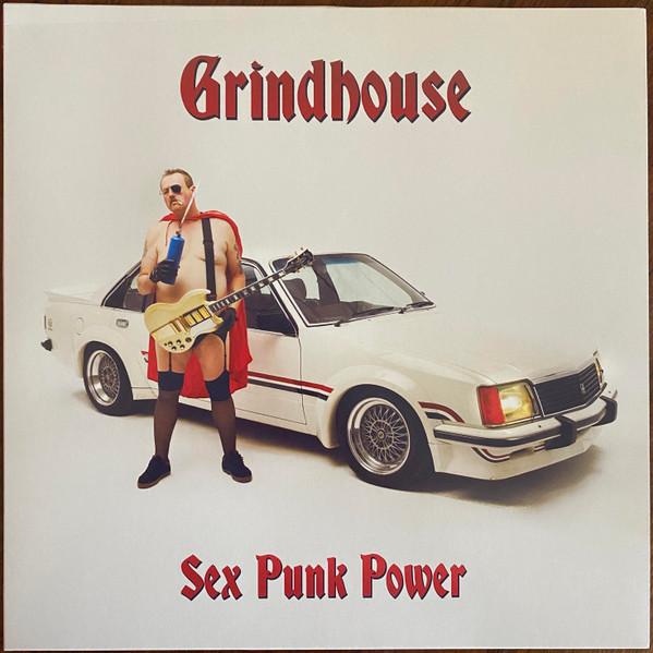 Grindhouse - Sex Punk Power LP