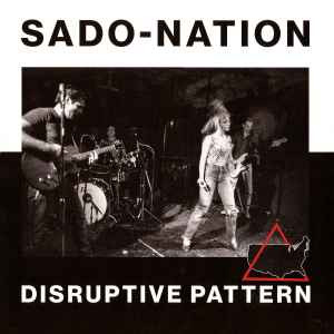 Sado Nation - Disruptive Pattern LP