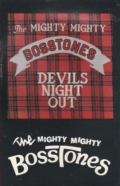 The Mighty Mighty Bosstones ‎– Devils Night Out TAPE