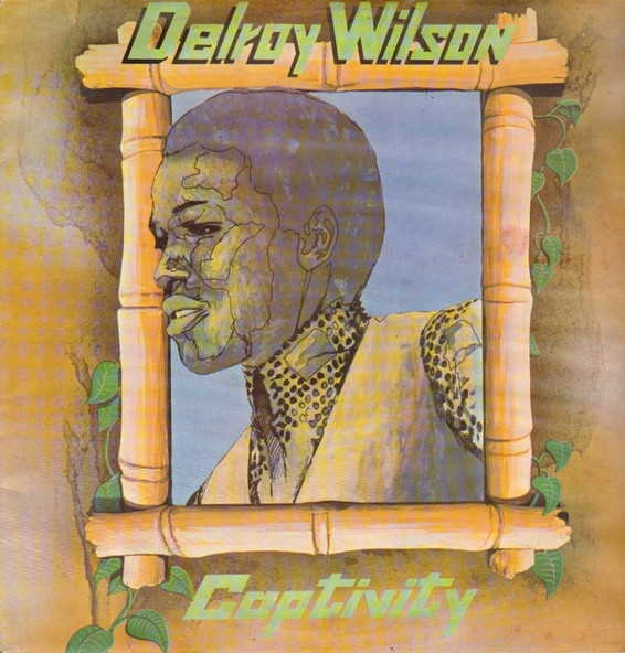 Delroy Wilson – Captivity LP