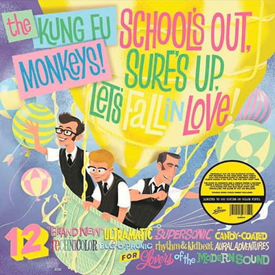 The Kung Fu Monkeys – School's Out, Surf's Up, Let's Fall In Love! LP