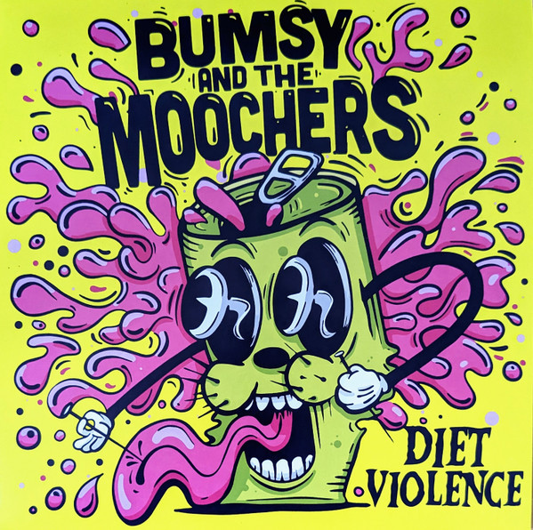 Bumsy and the Moochers – Diet Violence LP
