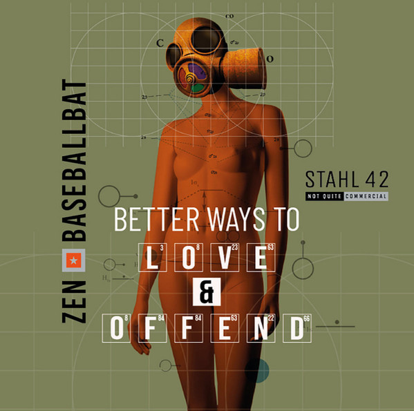 Zen Baseballbat – Better Ways To Love & Offend LP