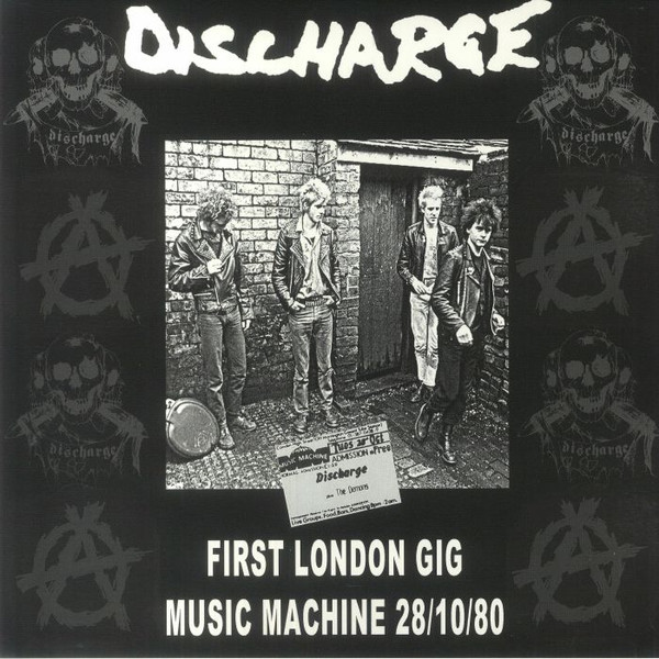 Discharge ‎– First Ever London Show 'Music Machine' 28/10/80 LP