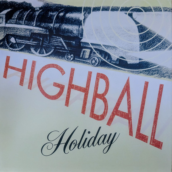 Highball Holiday – Highball Holiday LP