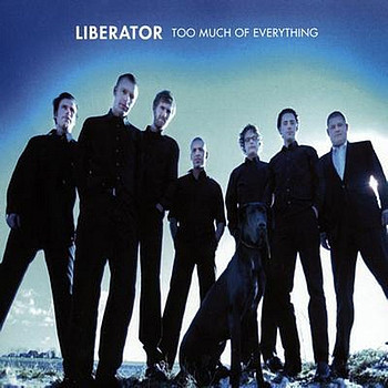 Liberator Too Much Of Everything LP