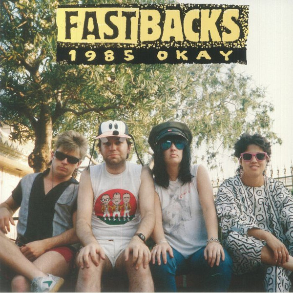 Fastbacks – 1985 Okay LP