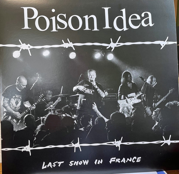 Poison Idea – Last Show In France LP