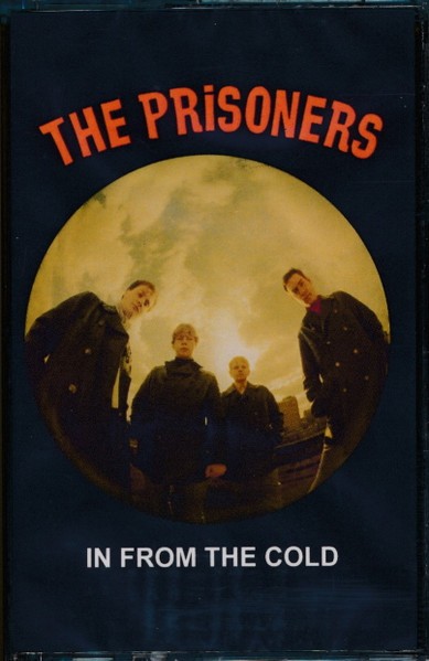 The Prisoners – In From The Cold TAPE