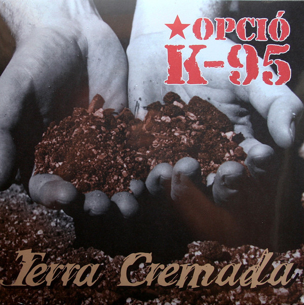 Opció K-95 ‎– Terra Cremada LP