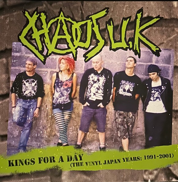 Chaos U.K. – Kings For A Day (The Vinyl Japan Years: 1991 - 2001) LP