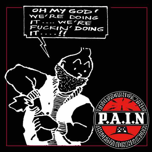 P.A.I.N. – Oh My God! We're Doing It! LP