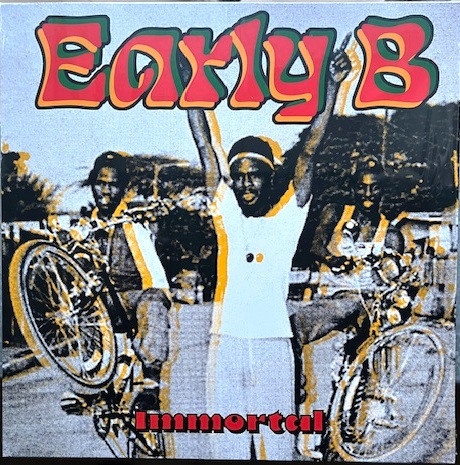 Early B  ‎– Immortal LP