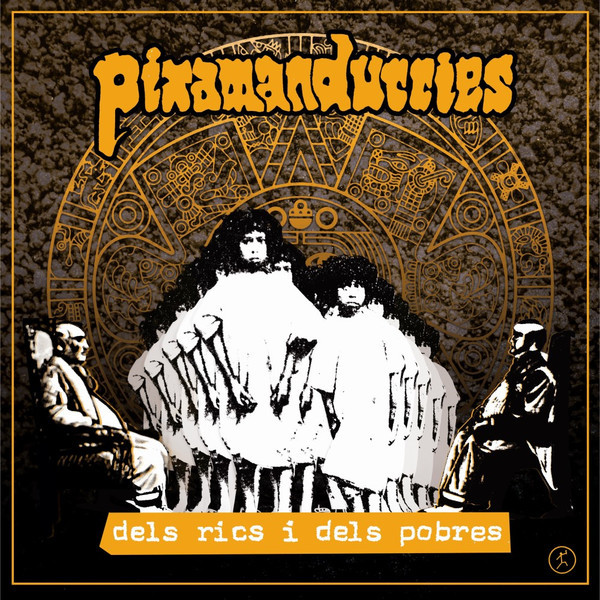 Pixamandúrries – Dels Rics I Dels Pobres LP