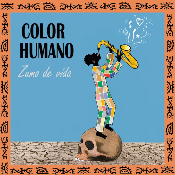 Color Humano – Zumo De Vida LP