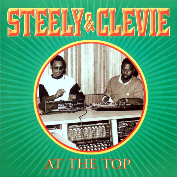 Steely & Clevie – At The Top LP