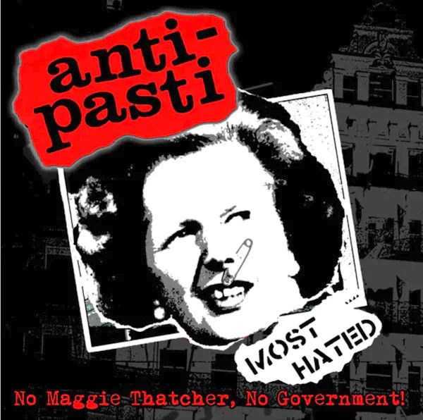 Anti-Pasti – No Maggie Thatcher, No Government LP