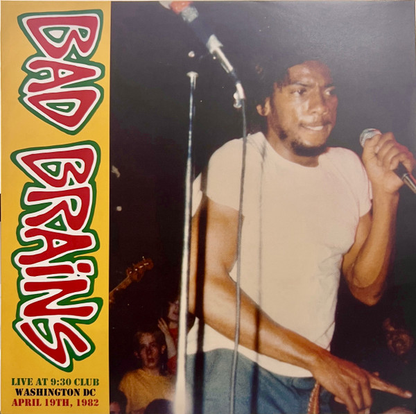 Bad Brains – Live At 9:30 Club, Washington DC, April 19th, 1982 LP