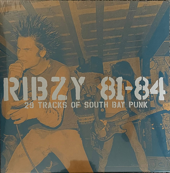 Ribzy - 81 to 84 (29 Tracks Of South Bay Punk) LP