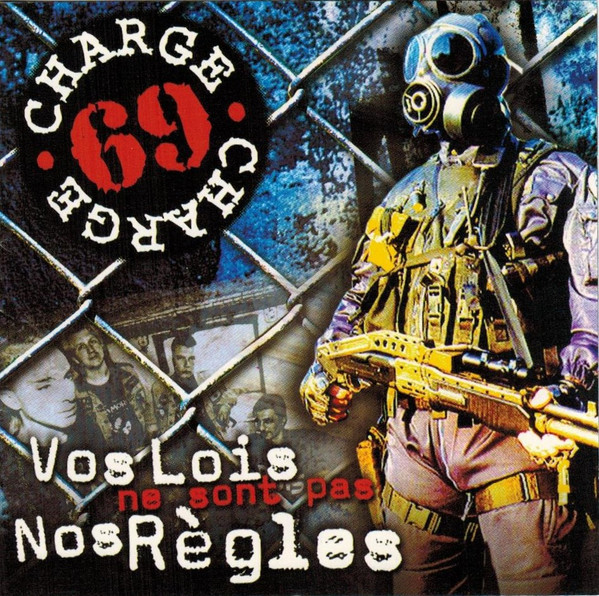 Charge 69 – Vos Lois Ne Sont Pas Nos Règles LP