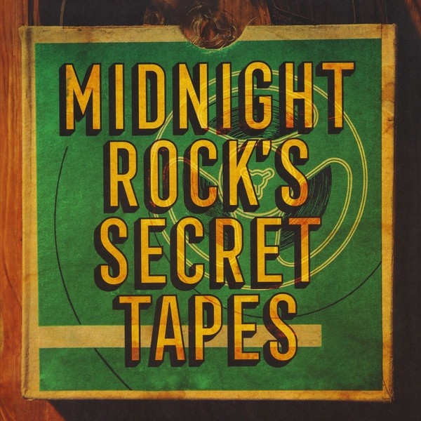 Various – Midnight Rock's Secret Tapes LP