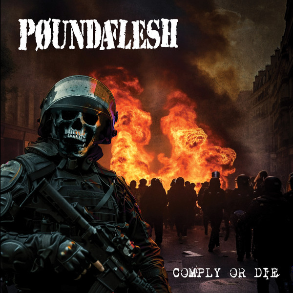 Poundaflesh – Comply Or Die LP