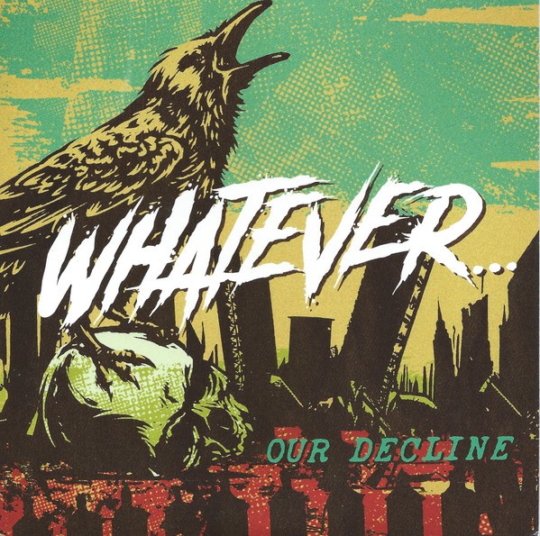 Whatever... – Our Decline 7