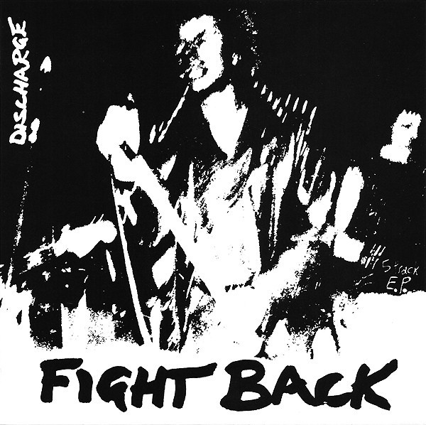 Discharge – Fight Back EP