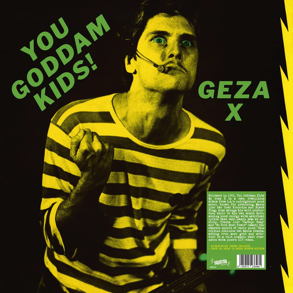 GEZA X - YOU GODDAMN KIDS LP