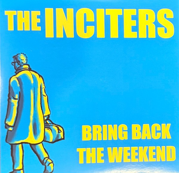 The Inciters ‎– Bring Back the Weekend/If I Could Only Be Sure with Comicbook (blue vinyl)
