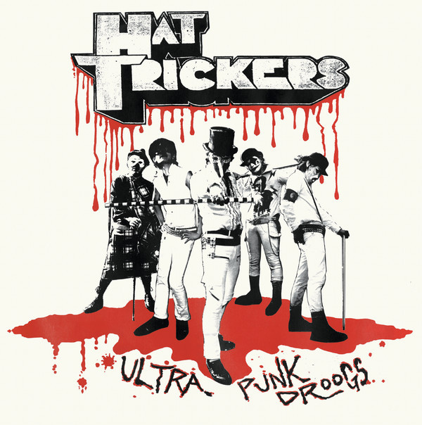 Hat Trickers - Ultra Punk Droogs LP