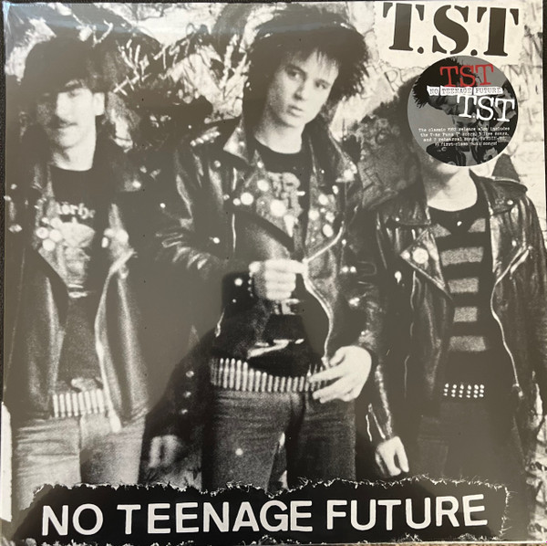 TST ‎– No Teenage Future ..1981-1982 Vol. 1 LP