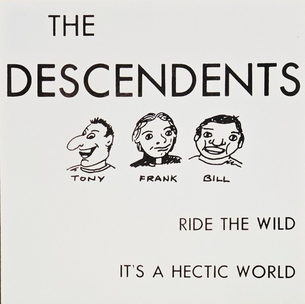 The Descendents ‎– Ride The Wild / It's A Hectic World 7