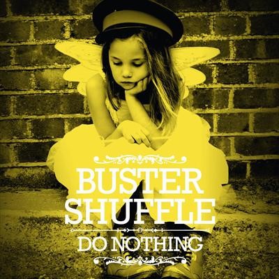 Buster Shuffle ‎– Do Nothing LP