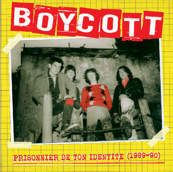 Boycott – Prisonnier De Ton Identité (1989-1990) LP
