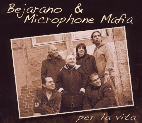 Bejarano & Microphone Mafia – Per La Vita CD